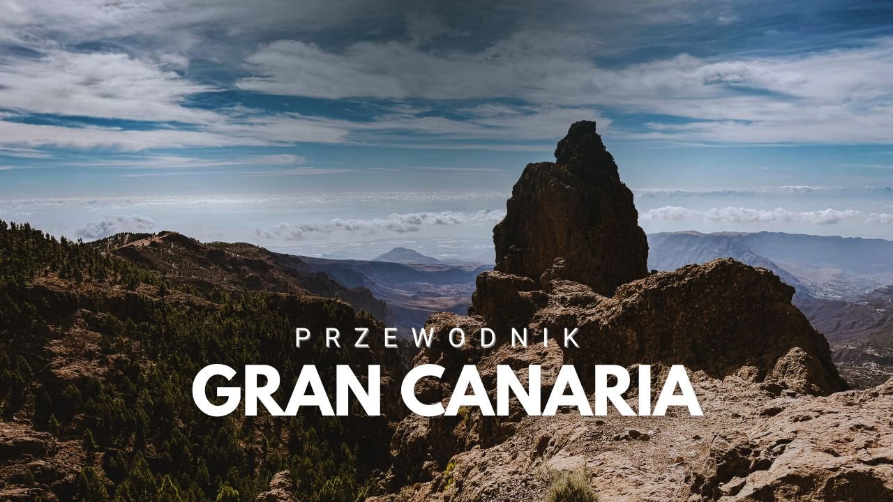 Gran Canaria widok na góry