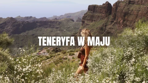 Teneryfa wycieczki w maju