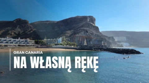 Gran Canaria na wlasna reke
